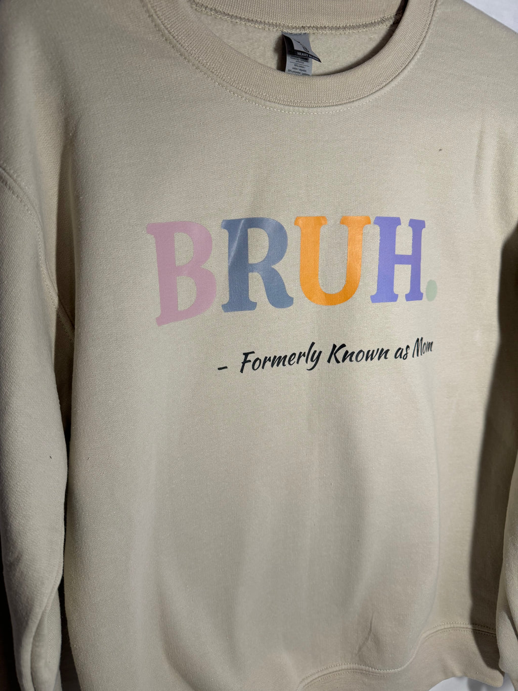 BRUH aka MOM Sweatshirt